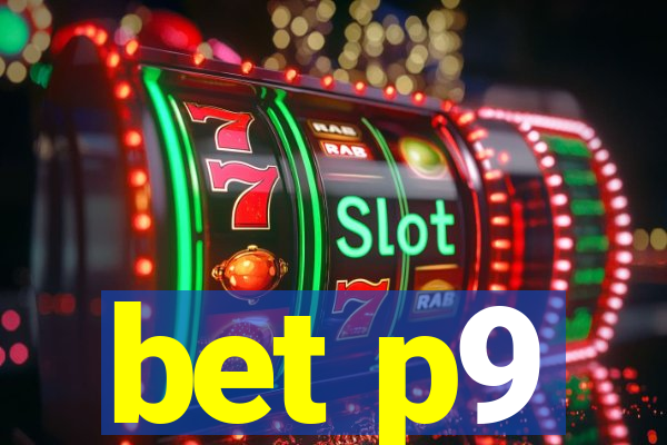 bet p9