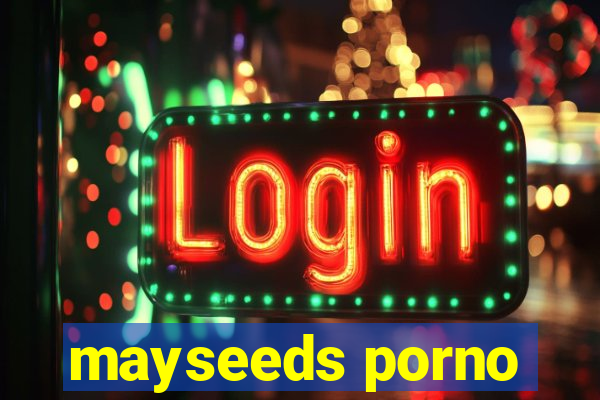 mayseeds porno