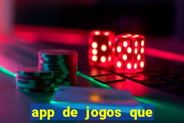 app de jogos que pagam de verdade