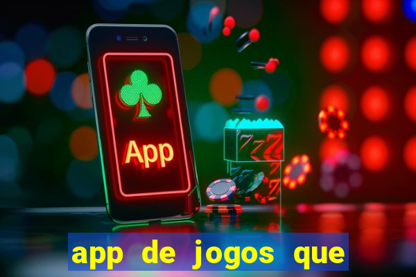 app de jogos que pagam de verdade