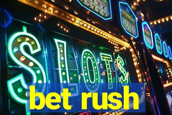 bet rush