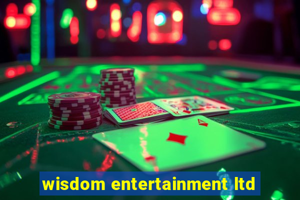 wisdom entertainment ltd