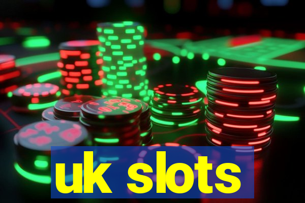 uk slots