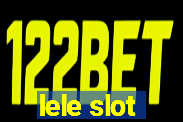 lele slot