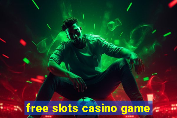 free slots casino game