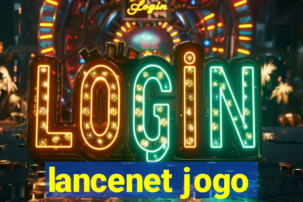 lancenet jogo