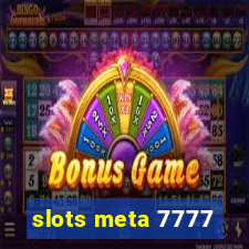 slots meta 7777