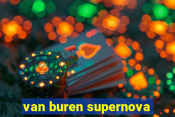 van buren supernova