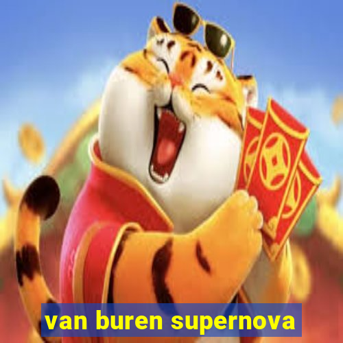 van buren supernova