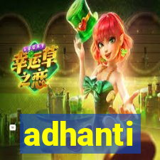 adhanti