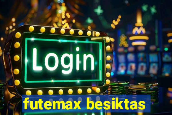 futemax besiktas