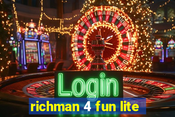 richman 4 fun lite