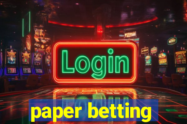 paper betting