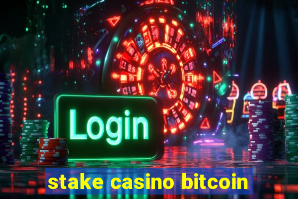 stake casino bitcoin