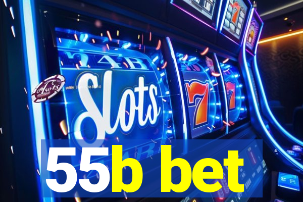 55b bet