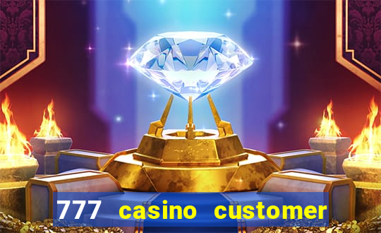 777 casino customer service number