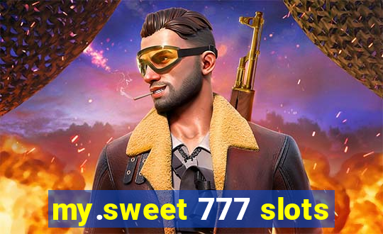 my.sweet 777 slots