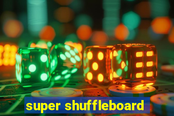 super shuffleboard