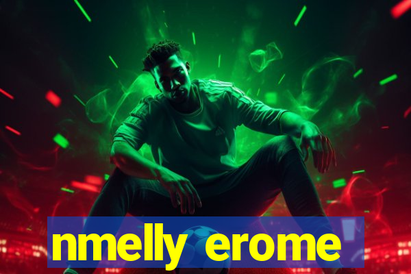 nmelly erome