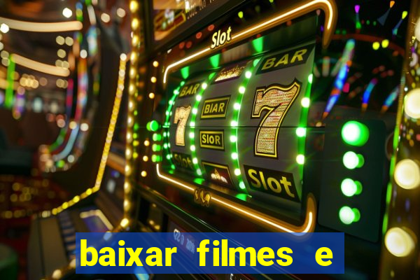 baixar filmes e series em mp4