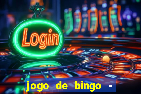 jogo de bingo - bingo ao vivo