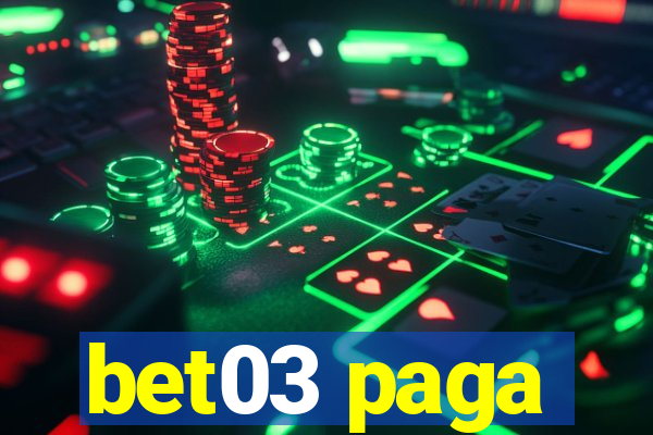 bet03 paga