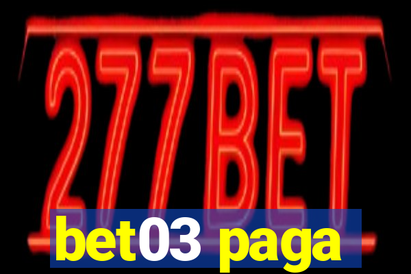 bet03 paga