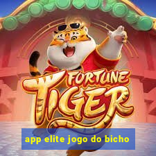 app elite jogo do bicho