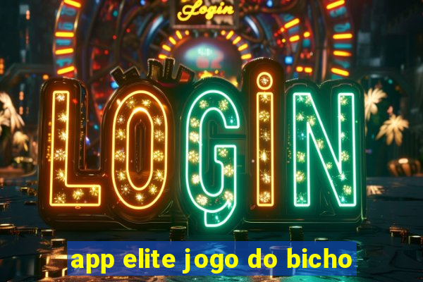 app elite jogo do bicho