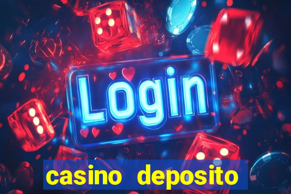 casino deposito minimo 1 real