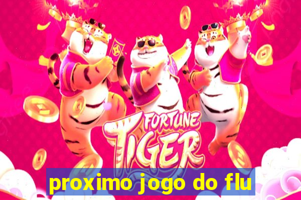 proximo jogo do flu