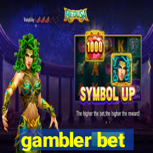 gambler bet