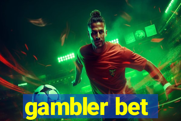 gambler bet