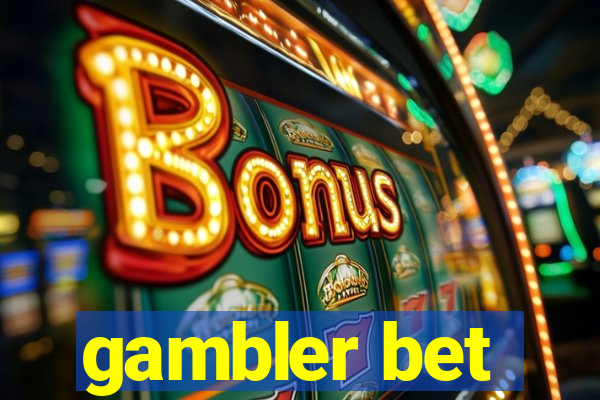 gambler bet