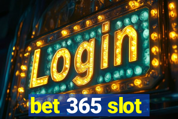 bet 365 slot