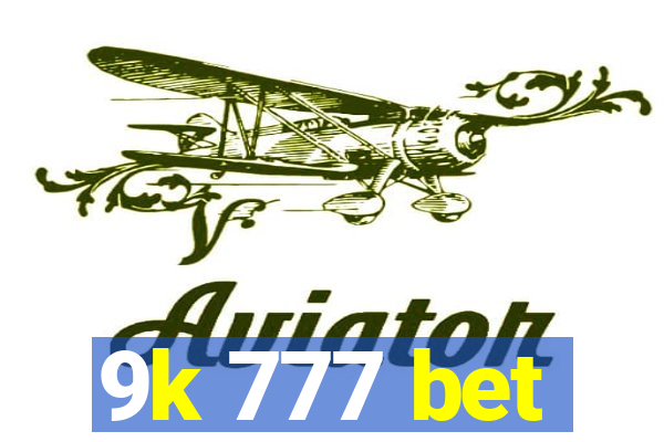 9k 777 bet