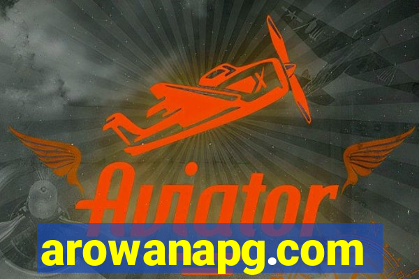 arowanapg.com