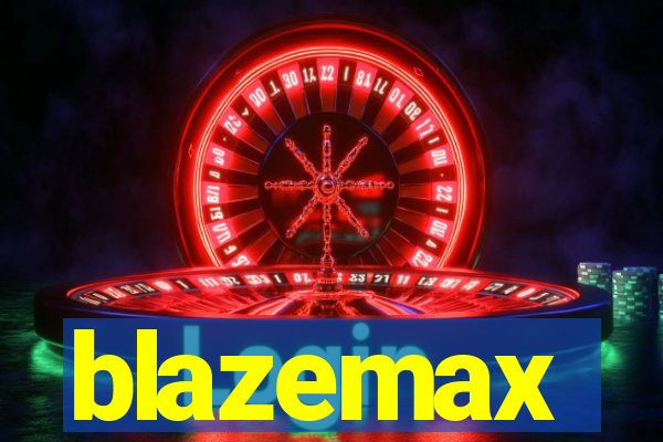 blazemax