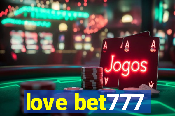 love bet777