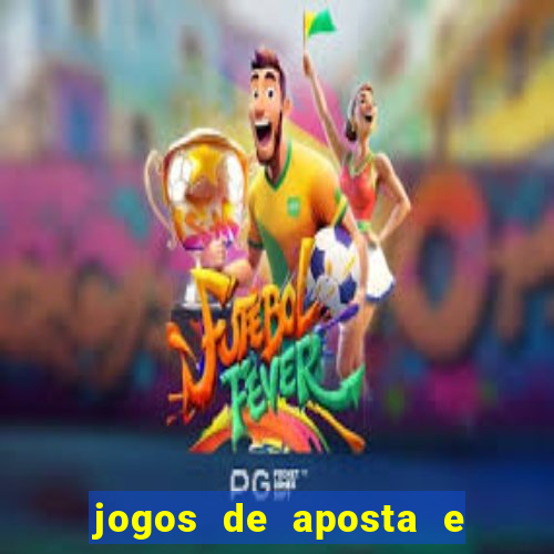 jogos de aposta e ganhar dinheiro