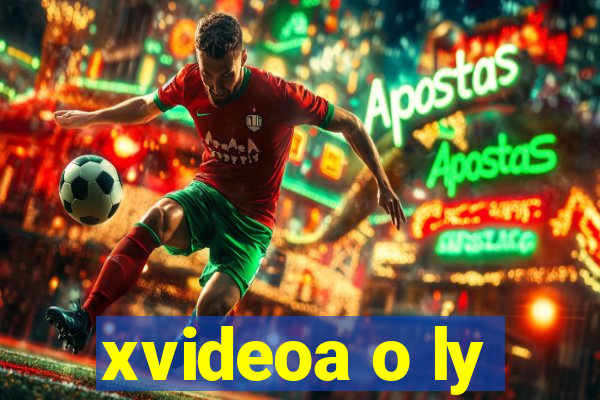 xvideoa o ly