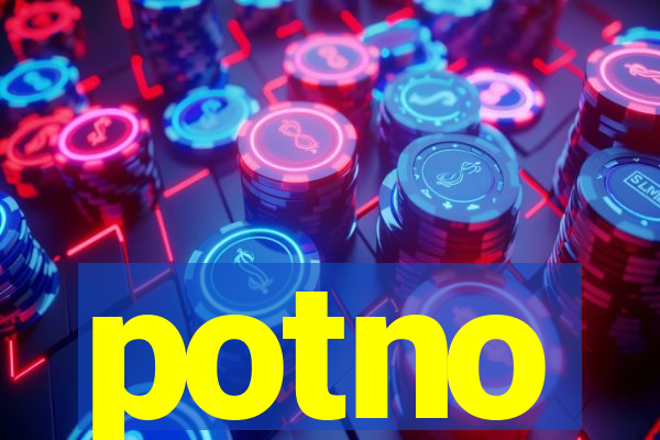 potno