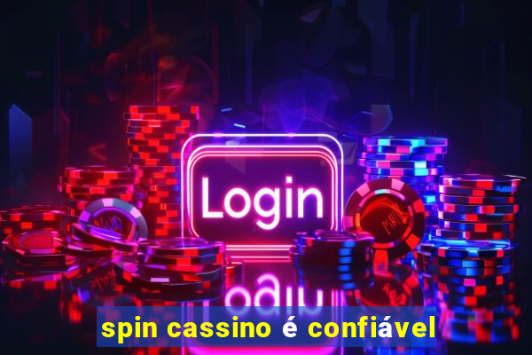 spin cassino é confiável