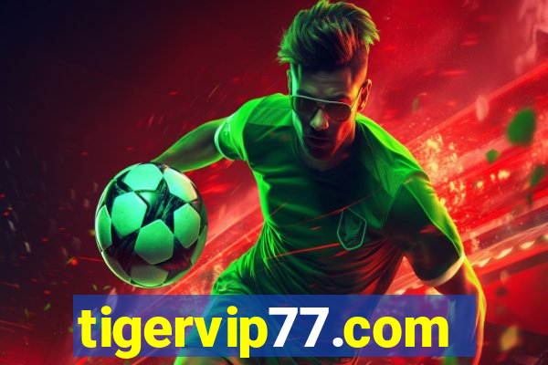 tigervip77.com