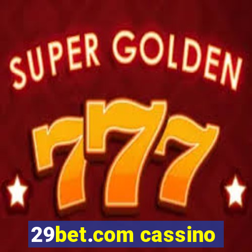 29bet.com cassino