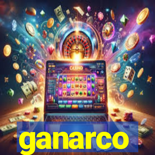 ganarco