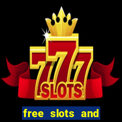 free slots and casino games