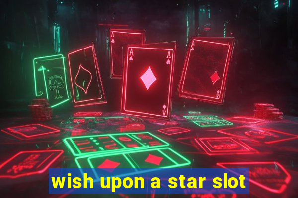 wish upon a star slot