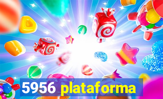 5956 plataforma