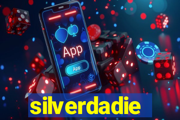 silverdadie